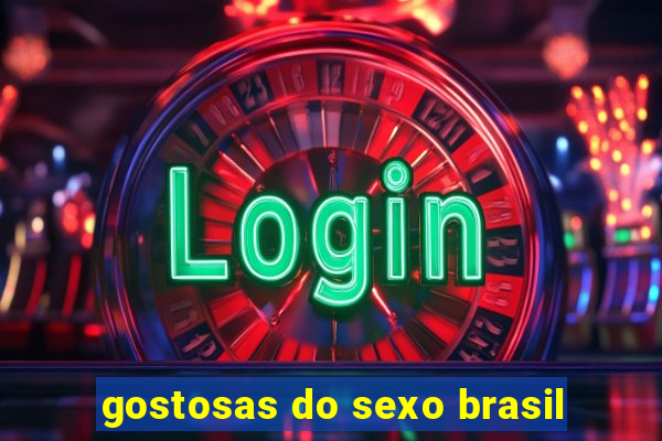 gostosas do sexo brasil